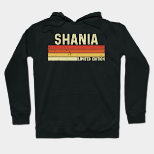 Shania Name Vintage Retro Limited Edition Gift Hoodie